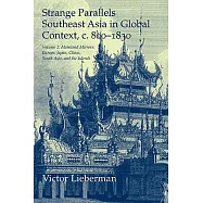 Strange Parallels: Volume 2, Mainland Mirrors: Europe, Japan, China, South Asia, and the Islands: Southeast Asia in Global Context, C.800