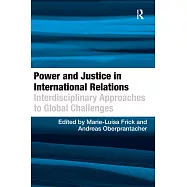 Power and Justice in International Relations: Interdisciplinary Approaches to Global Challenges