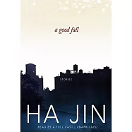 A Good Fall: Stories