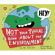 Not Your Typical Book about the Environment
