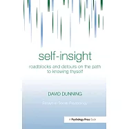 Self-Insight: Roadblocks and Detours on the Path to Knowing Thyself