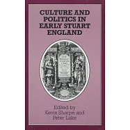 Culture and Politics in Early Stuart England