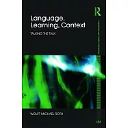 Language, Learning, Context: Talking the Talk