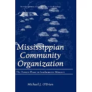 Mississippian Community Organization: The Powers Phase in Southwestern Missouri