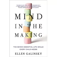 Mind in the Making: The Seven Essential Life Skills Every Child Needs