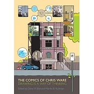 The Comics of Chris Ware: Drawing Is a Way Thinking