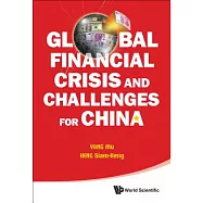 Global Financial Crisis and Challenges for China