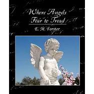 Where Angels Fear to Tread