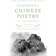 Classical Chinese Poetry: An Anthology
