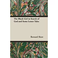 The Black Girl in Search of God and Some Lesser Tales