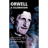 Orwell: A Celebration