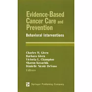 Evidence-based Cancer Care and Prevention: Behavioral Interventions