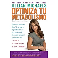 Optimiza tu metabolismo / Master Your Metabolism: Los tres secretos dieteticos para equilibrar tus hormonas de manera