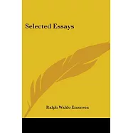 Selected Essays by Ralph Waldo Emerson