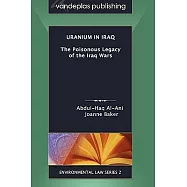 Uranium in Iraq: The Poisonous Legacy of the Iraq Wars