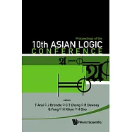 Proceedings of the 10th Asian Logic Conference: Kobe, Japan 1-6 September 2008