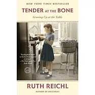 Tender at the Bone: Growing Up at the Table