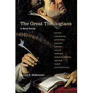 The Great Theologians: A Brief Guide