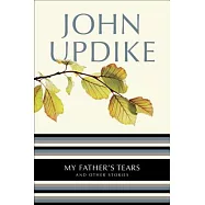 My Father’s Tears And Other Stories
