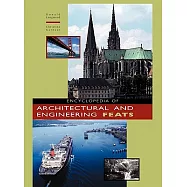 Encyclopedia of Architectural and Engineering Feats
