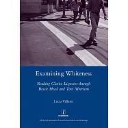 Examining Whiteness: Reading Clarice Lispector Through Bessie Head and Toni Morrison