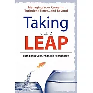 Taking the Leap: Managing Your Career in Turbulent Times...and Beyond