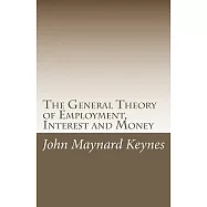 The General Theory of Employment, Interest and Money