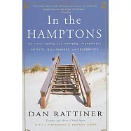 In the Hamptons: My Fifty Years with Farmers, Fishermen, Artists, Billionaires, and Celebrities
