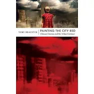 Painting the City Red: Chinese Cinema and the Urban Contract