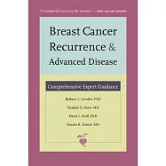 Breast Cancer Recurrence and Advanced Disease: Comprehensive Expert Guidance