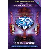 The Emperor&rsquo;s Code (the 39 Clues, Book 8) [With Game Cards]
