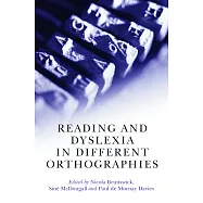 Reading and Dyslexia in Different Orthographies. Edited by Nicola Brunswick, Sine McDougall, and Paul de Mornay Davies