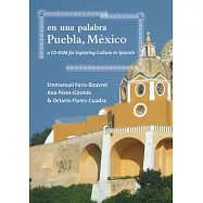En una palabra, Puebla, Mexico: A CD-ROM for Exploring Culture in Spanish