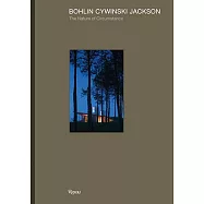 Bohlin Cywinski Jackson: The Nature of Circumstance