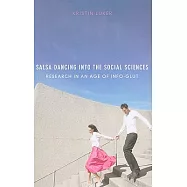 Salsa Dancing Into the Social Sciences: Research in an Age of Info-Glut