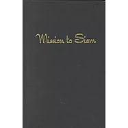 Mission to Siam: The Memoirs of Jessie Mackinnon Hartzell
