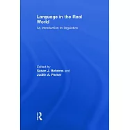 Language in the Real World: An Introduction to Linguistics
