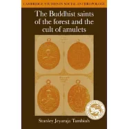 The Buddhist Saints of the Forest and the Cult of Amulets