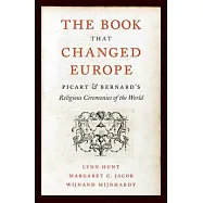 The Book That Changed Europe: Picart & Bernard’s Religious Ceremonies of the World