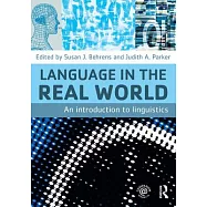 Language in the Real World: An Introduction to Linguistics