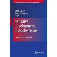 Narrative Development in Adolescence: Creating the Storied Self