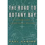 The Road to Botany Bay: An Exploration of Landscape and History