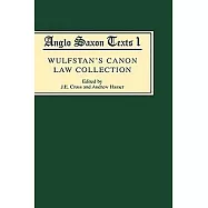 Wulfstan’s Canon Law Collection