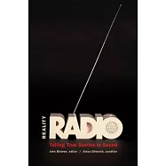 Reality Radio: Telling True Stories in Sound