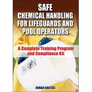 Safe Chemical Handling for Lifegards and Pool Operators: A Complete Training Program and Compliance Kit