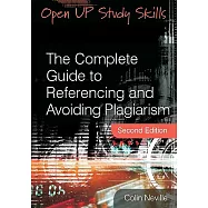 The Complete Guide to Referencing and Avoiding Plagiarism