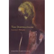 The Doppelganger: Literature&rsquo;s Philosophy