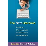 The New Literacies: Multiple Perspectives on Research and Practice