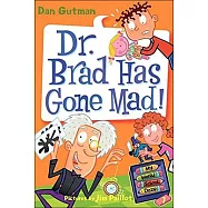 Dr. Brad Has Gone Mad!