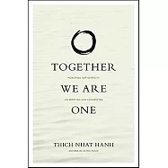 Together We Are One: Honoring Our Diversity, Celebrating Our Connection